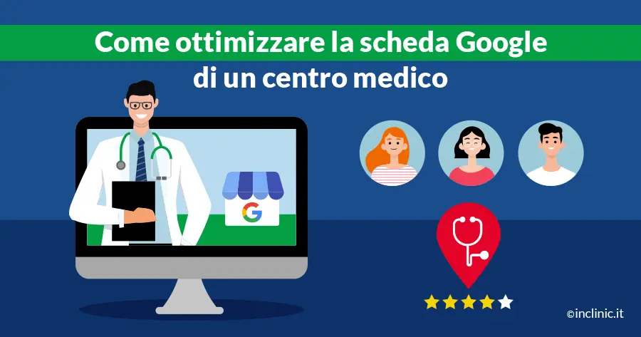 Come ottimizzare la scheda Google per centri medici